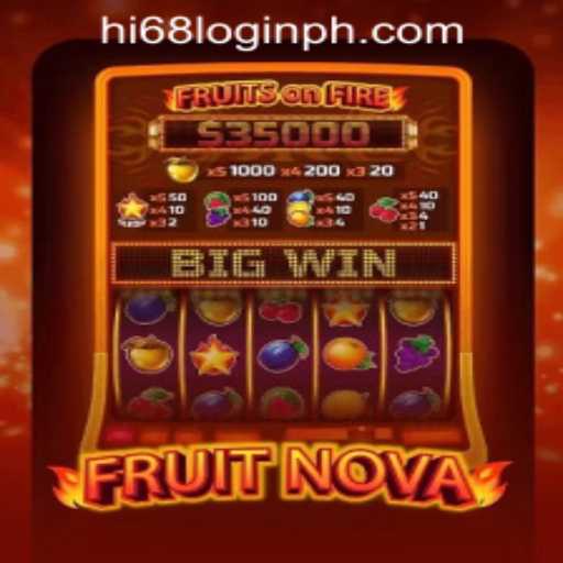 Exploring FruitNova: A Thrilling Gaming Experience with Hi68 Login in the Philippines