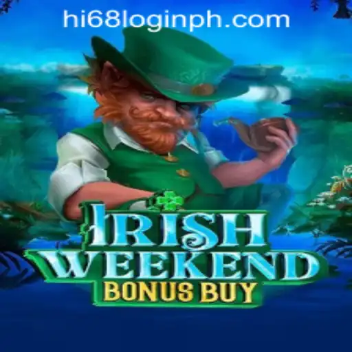 Exploring the Thrills of IrishWeekendBonusBuy and Understanding hi68 Login in the Philippines